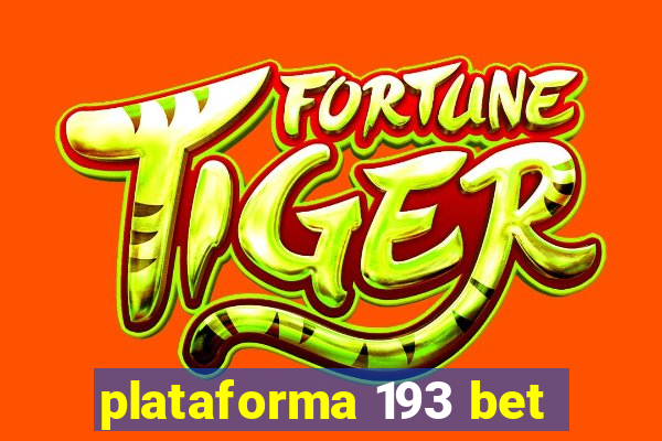 plataforma 193 bet